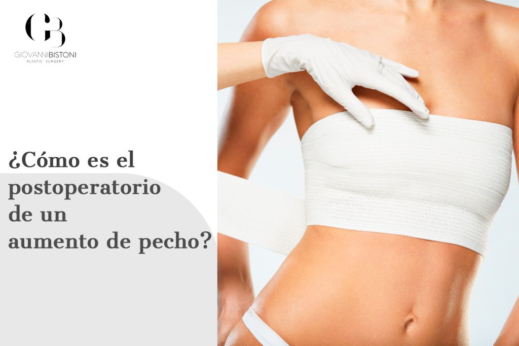 Cómo es el postoperatorio de un aumento de pecho