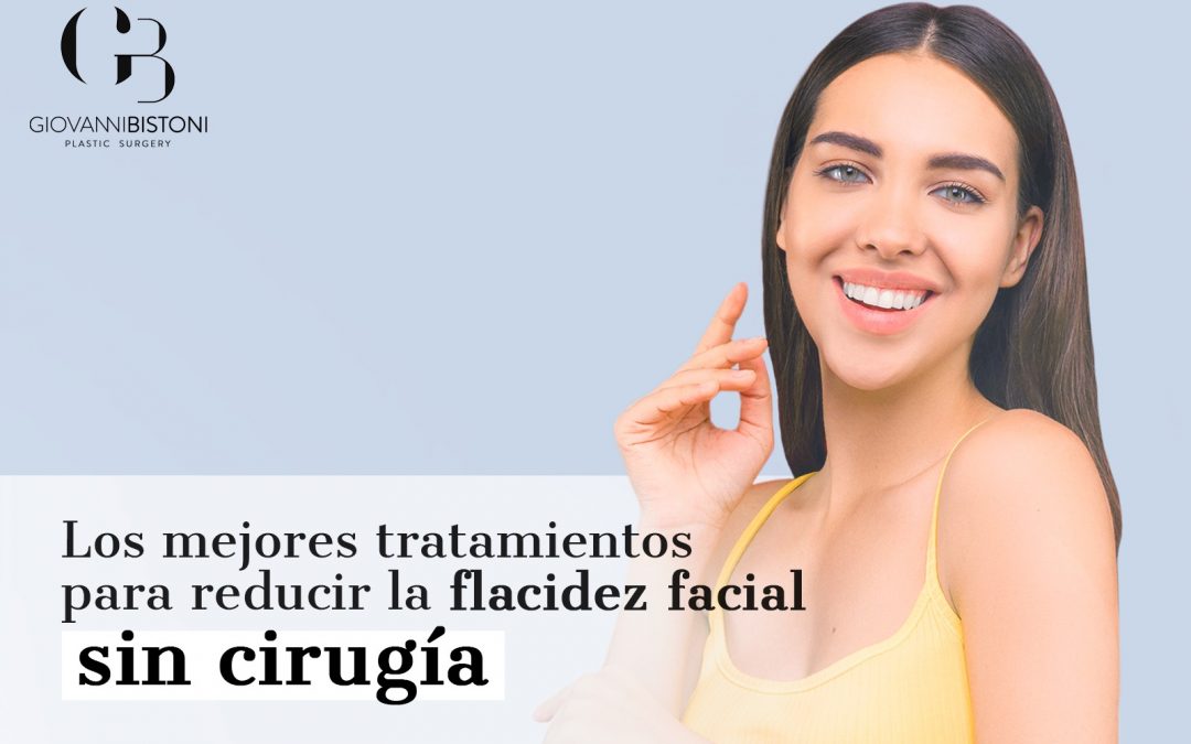 Los mejores tratamientos para reducir la flacidez facial sin cirugía
